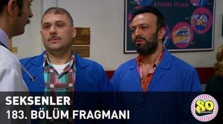 Seksenler 183. Bölüm Fragmanı