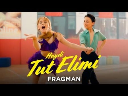 Haydi Tut Elimi – Fragman