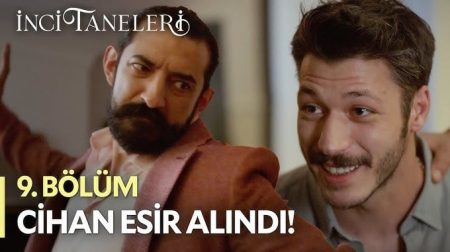 İnci Taneleri (9. Bölüm) - Cihan Esir Alındı!