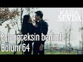Evleneceksin Benimle