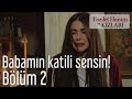 Babamın Katili Sensin!