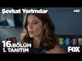 Şevkat Yerimdar 16. Bölüm Fragmanı