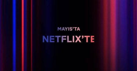 Bu ay Netflix Türkiye'de neler var?