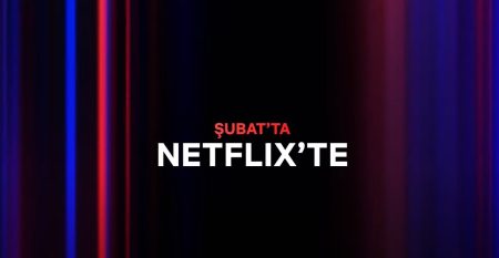 Bu ay Netflix Türkiye'de neler var? | Şubat 2023