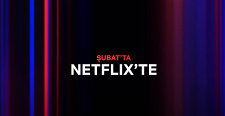 Bu ay Netflix Türkiye'de neler var? | Şubat 2023