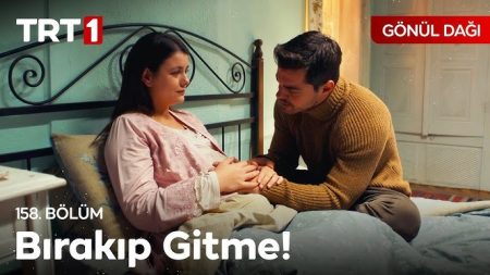 Gönül Dağı 158. Bölüm - "Bırakma beni