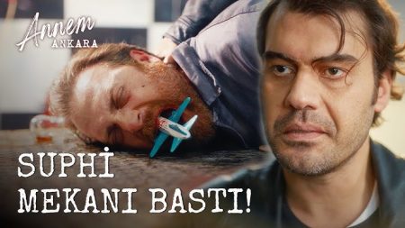 Annem Ankara (4. Bölüm) - Suphi Mekanı Bastı!