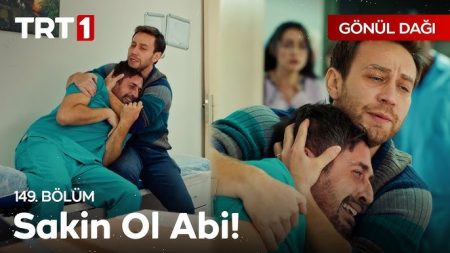 Gönül Dağı 149. Bölüm  - "Sen beni bıraktın mı abi