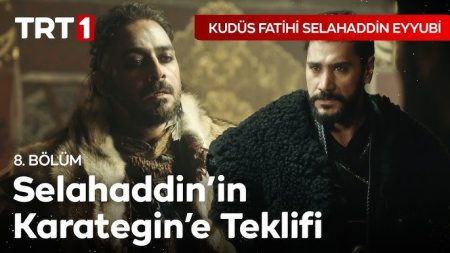 Kudüs Fatihi Selahaddin Eyyubi 8. Bölüm - Selahaddin