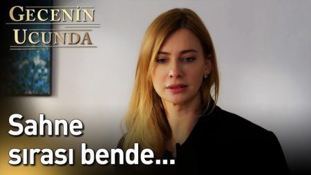 Gecenin Ucunda 12. Bölüm - Sahne Sırası Bende...
