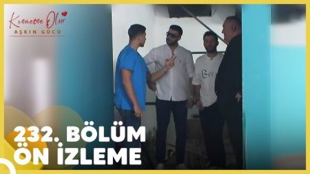 Kısmetse Olur: Aşkın Gücü 232. Bölüm Ön İzleme
