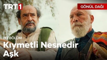 Gönül Dağı 110. Bölüm - "İşitin ey yârenler