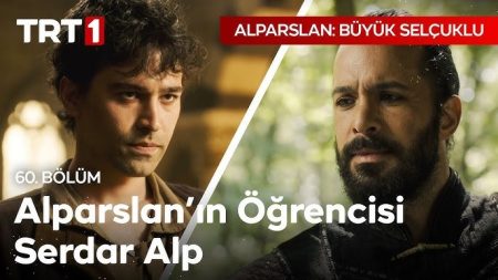 Alparslan: Büyük Selçuklu 60. Bölüm - Küffarın bağrına saplanacaksın!