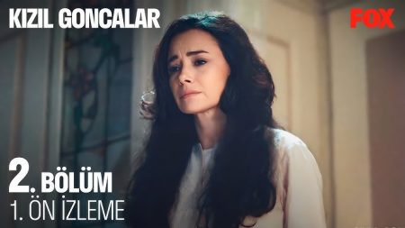 Kızıl Goncalar 2. Bölüm 1. Ön İzleme