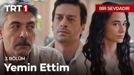 Bir Sevdadır 3. Bölüm - “Çocuklarımı asla vermem