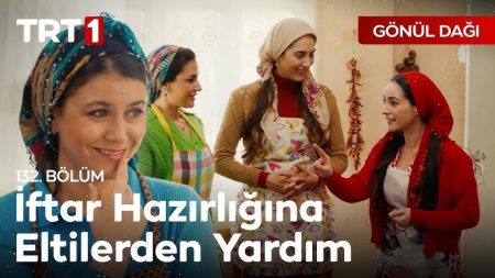 Gönül Dağı 132. Bölüm - "Yeni gelinin