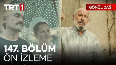 Gönül Dağı 147. Bölüm Ön İzleme