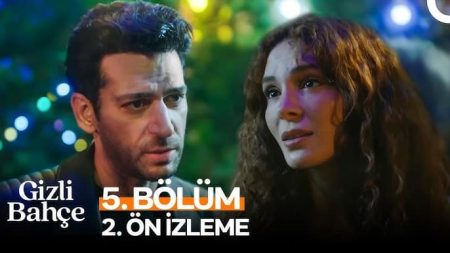 Gizli Bahçe 5. Bölüm 2. Ön İzleme