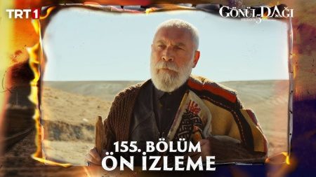 Gönül Dağı 155. Bölüm Ön İzleme