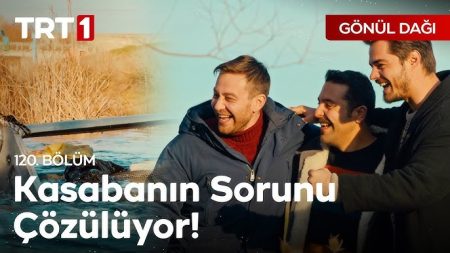 Gönül Dağı 120. Bölüm - "Açıldı açıldı