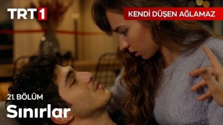 Kendi Düşen Ağlamaz 21. Bölüm - “Sen bana yaz başında düştün.”