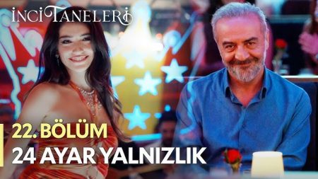 İnci Taneleri (22. Bölüm) - 24 Ayar Yalnızlık