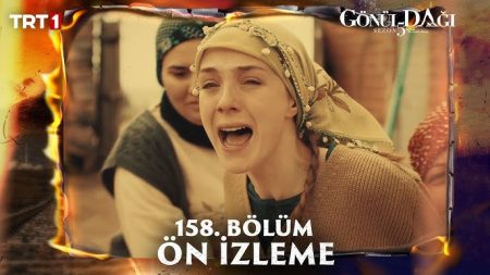 Gönül Dağı 158. Bölüm Ön İzleme