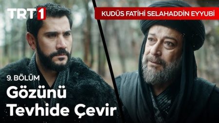 Kudüs Fatihi Selahaddin Eyyubi 9. Bölüm - Ayağa Kalk!