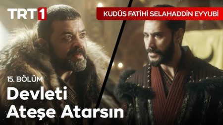 Kudüs Fatihi Selahaddin Eyyubi 15. Bölüm - Selahaddin ve Mevdud'un Mücadelesi