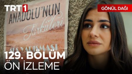 Gönül Dağı 129. Bölüm Ön İzleme