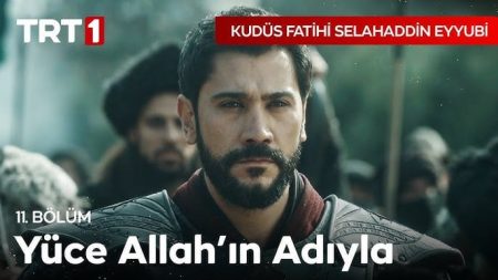 Kudüs Fatihi Selahaddin Eyyubi 11. Bölüm - Alem-i İslam’ın tek ümidi biziz!