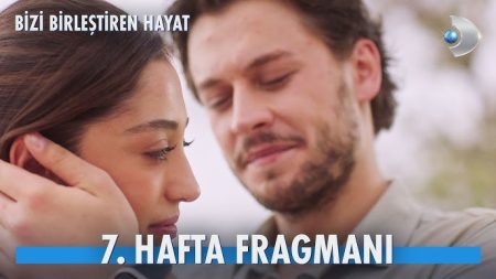 Bizi Birleştiren Hayat 7. Hafta Fragmanı