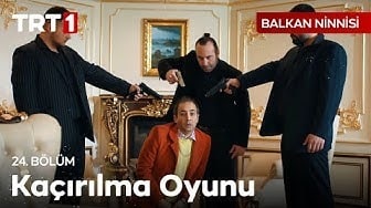 Balkan Ninnisi 24. Bölüm | Arif’in Yalandan Kaçırılma Planı