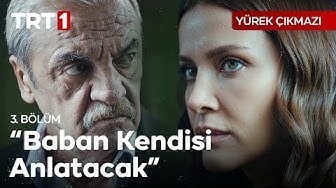 Yürek Çıkmazı 3. Bölüm - "O Adamla İlgili Söyleyeceklerim Var."