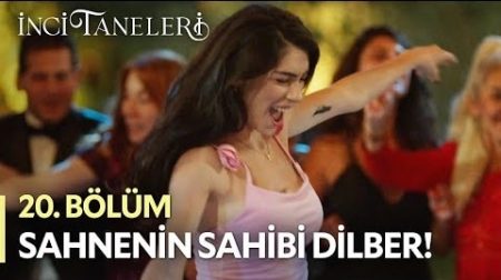 İnci Taneleri (20. Bölüm) - Dilber Sahnelere Geri Döndü