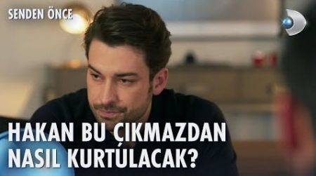 Senden Önce 2. Bölüm | Hakan resmen tutuştu!