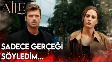 Aile 15. Bölüm - Sadece Gerçeği Söyledim...