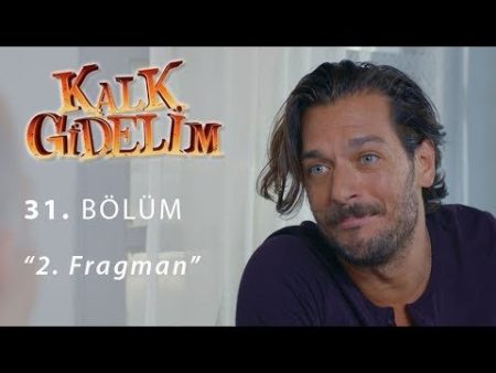 Kalk Gidelim 31. Bölüm 2. Fragman