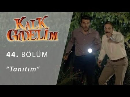 Kalk Gidelim 44. Bölüm Fragmanı Yayınlandı!