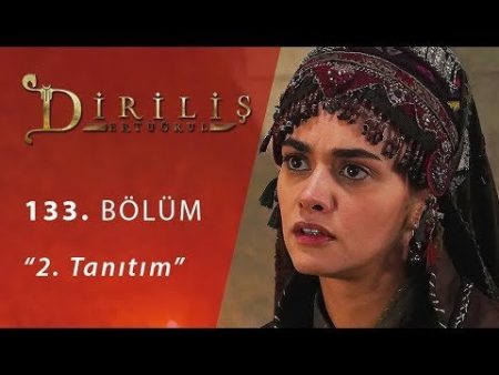 Diriliş Ertuğrul 133. Bölüm 2. Fragmanı Yayınlandı!