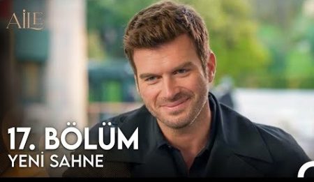 Aile 17. Bölüm 1. Ön İzleme