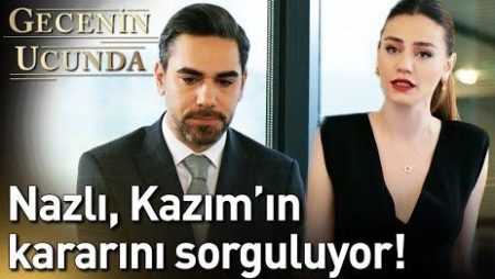 Gecenin Ucunda 19. Bölüm - Nazlı