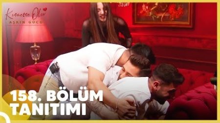 Kısmetse Olur: Aşkın Gücü 158. Bölüm Tanıtım