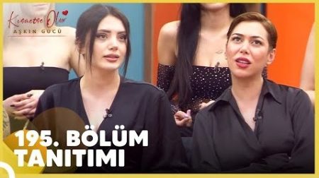 Kısmetse Olur: Aşkın Gücü 195. Bölüm Tanıtımı