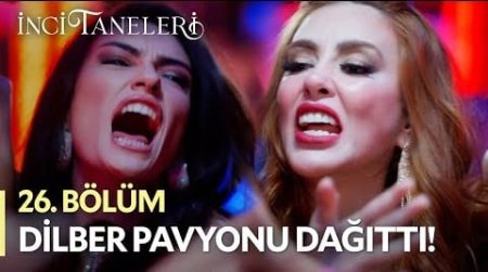 İnci Taneleri (26. Bölüm) - Dilber Pavyonda Kavga Ediyor!