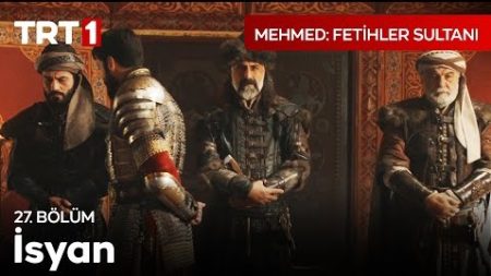 Mehmed: Fetihler Sultanı 27. Bölüm - ''Oğuz yurdunda