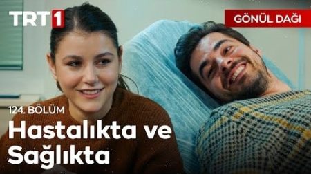 Gönül Dağı 124. Bölüm - "Seninle el ele bir gece geçirdim. Hiç iyi olmam mı?"