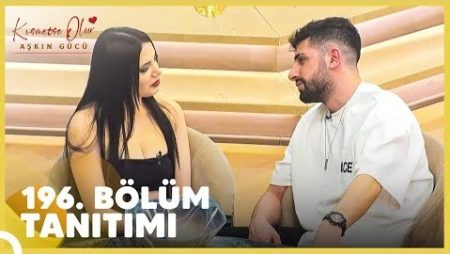 Kısmetse Olur: Aşkın Gücü 196. Bölüm Tanıtımı