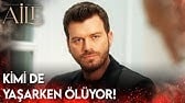 Aile 2. Bölüm - Kimi Yaşarken Ölüyor!