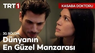 Kasaba Doktoru 30. Bölüm - Dünyanın En Güzel Manzarası!
